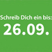 Schreib Dich ein bis 26.09.